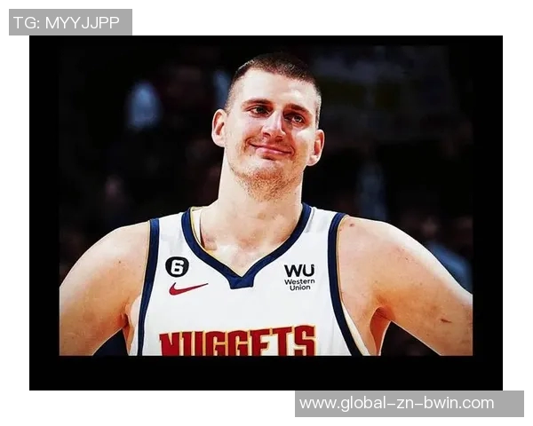 约基奇分享国际篮球经验:多样风格提升个人竞技水平与团队配合能力 约基奇分享国际篮球经验:多样风格提升个人竞技水平与团队配合能力